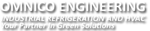 OMNICO Engineering - Industrial Refrigeration and HVAC - Your Partner in Green Solutions